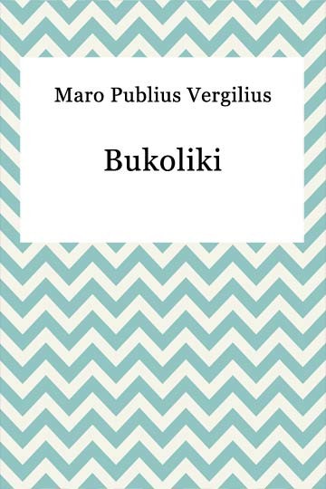 okładka Bukoliki ebook | epub, mobi | Maro Publius Vergilius