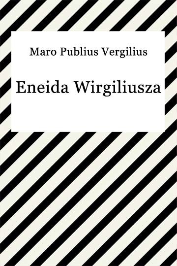 okładka Eneida Wirgiliusza ebook | epub, mobi | Maro Publius Vergilius