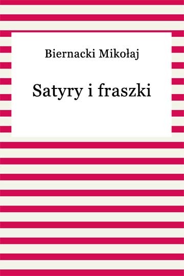 okładka Satyry i fraszki ebook | epub, mobi | Mikołaj Biernacki