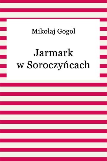 okładka Jarmark w Soroczyńcach ebook | epub, mobi | Mikołaj Gogol