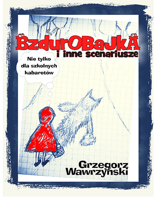 okładka Bzdurobajka i inne scenariusze ebook | epub, mobi | Grzegorz Wawrzyński