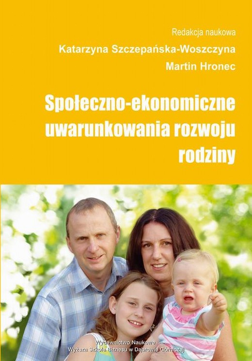 okładka Społeczno-ekonomiczne uwarunkowania rozwoju rodziny ebook | pdf | Katarzyna Szczepańska-Woszczyna, Martin Hronec