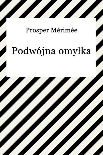 okładka Podwójna omyłka ebook | epub, mobi | Prosper Mérimée