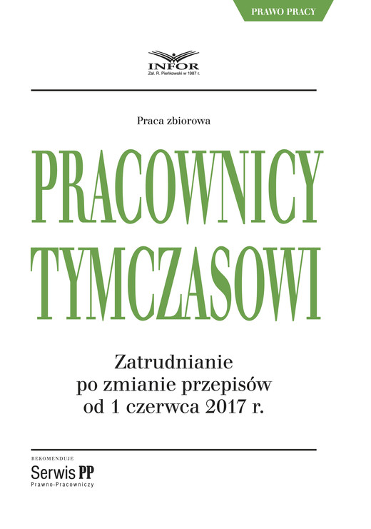 okładka Pracownicy tymczasowi. Zatrudnianie po zmianie przepisów od 1 czerwca 2017 r. ebook | pdf | Praca Zbiorowa