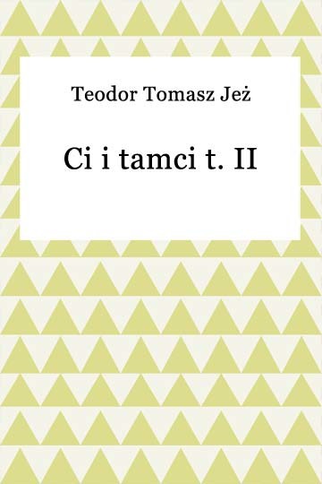 okładka Ci i tamci t. II ebook | epub, mobi | Teodor Tomasz Jeż