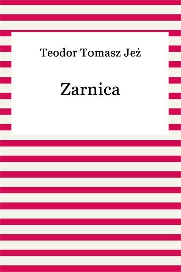 okładka Zarnica ebook | epub, mobi | Teodor Tomasz Jeż