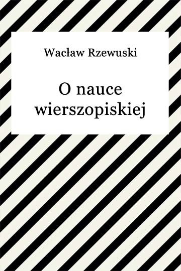okładka O nauce wierszopiskiej ebook | epub, mobi | Wacław Rzewuski