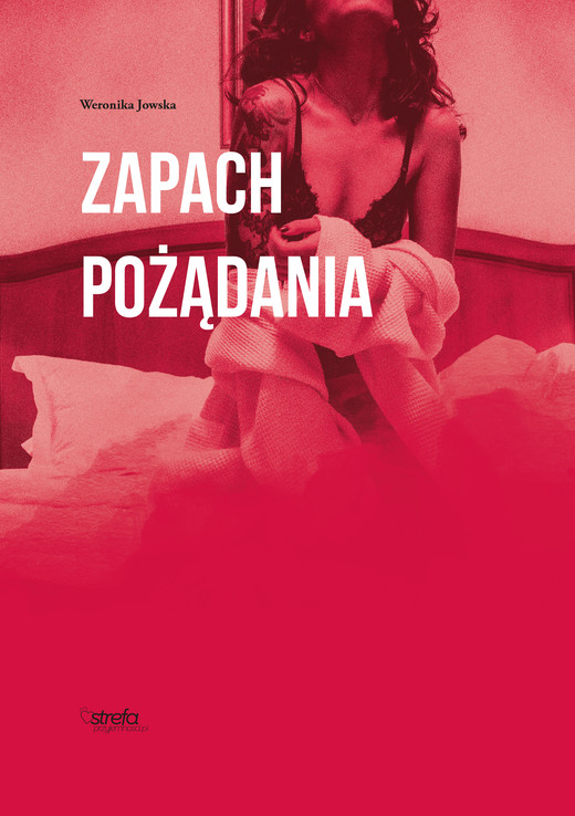 okładka Zapach pożądania ebook | epub, mobi | Weronika Jowska