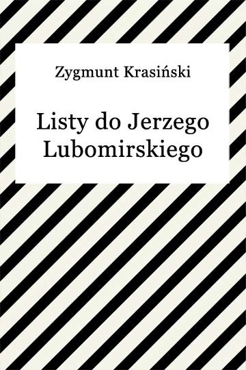 okładka Listy do Jerzego Lubomirskiego ebook | epub, mobi | Zygmunt Krasiński