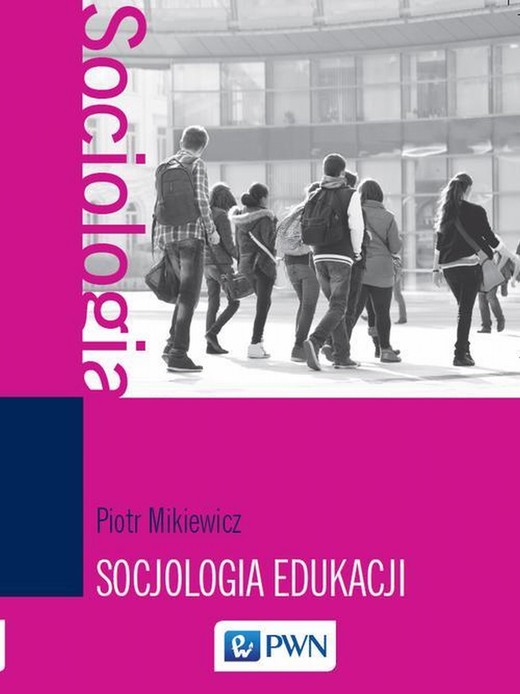 okładka Socjologia edukacji ebook | epub, mobi | Piotr Mikiewicz
