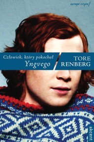 okładka Człowiek. który pokochał Yngvego ebook | epub, mobi | Tore Renberg