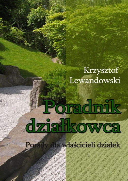 okładka Poradnik działkowca Porady dla właścicieli działek ebook | epub, mobi | Krzysztof Lewandowski