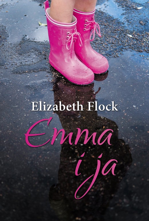 okładka Emma i ja ebook | epub, mobi | Elizabeth Flock