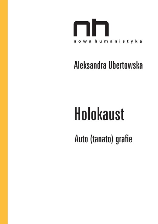 okładka Holokaust ebook | epub, mobi | Aleksandra Ubertowska, Andrzej Lesiakowski