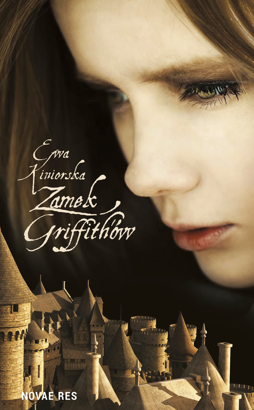 okładka Zamek Griffith’ów ebook | epub, mobi | Ewa Kiniorska