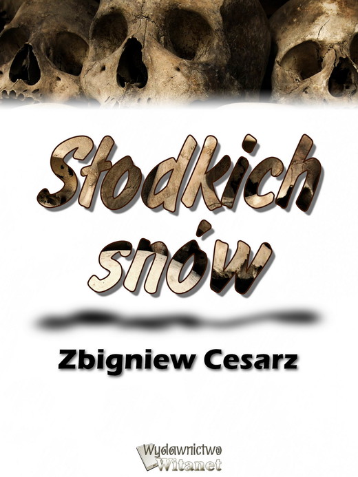 okładka Słodkich snów ebook | epub, mobi | Zbigniew Cesarz