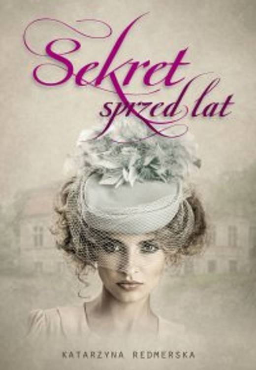 okładka Sekret sprzed lat ebook | epub, mobi | Katarzyna Redmerska