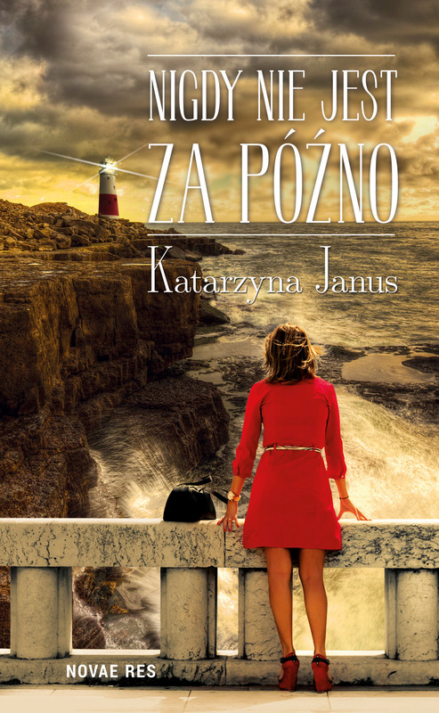 okładka Nigdy nie jest za późno ebook | epub, mobi | Katarzyna Janus