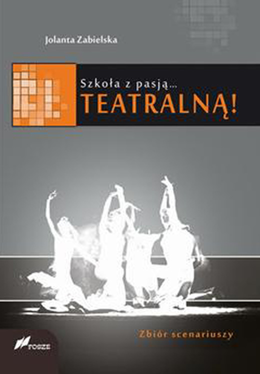 okładka Szkoła z pasją... teatralną! ebook | pdf | Jolanta Zabielska