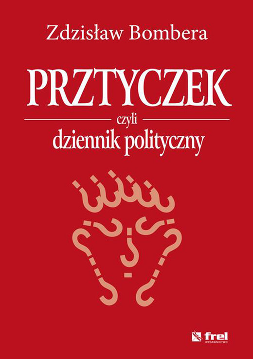 okładka Prztyczek, czyli dziennik polityczny ebook | pdf | Zdzisław Bombera