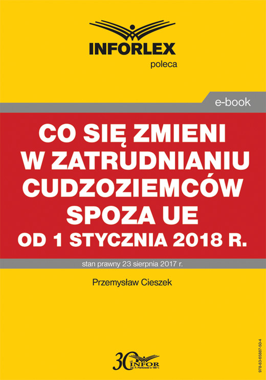 okładka Co się zmieni w zatrudnianiu cudzoziemców spoza UE od 1 stycznia 2018 r. ebook | pdf | Przemysław Ciszek