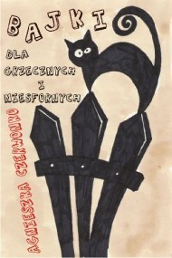 okładka Bajki dla grzecznych i niesfornych ebook | epub, mobi | Agnieszka Czerwonko