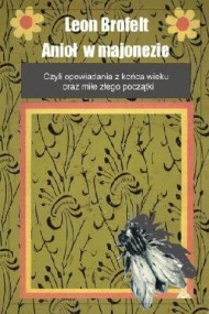 okładka Anioł w majonezie ebook | epub, mobi | Leon Brofelt