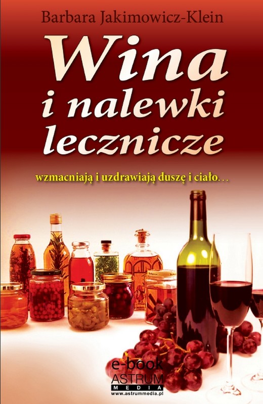okładka Wina i nalewki lecznicze ebook | pdf | Barbara Jakimowicz-Klein