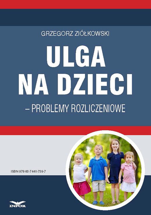okładka Ulga na dzieci – problemy rozliczeniowe ebook | pdf | Grzegorz Ziółkowski