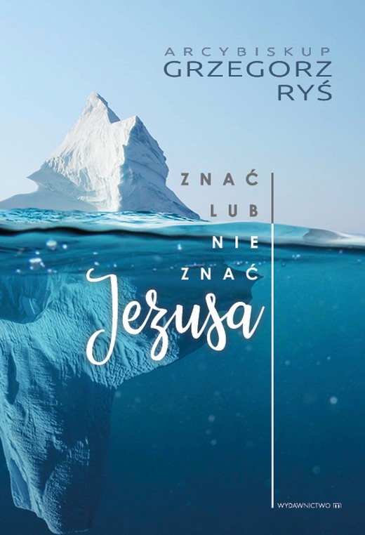 okładka Znać lub nie znać Jezusa ebook | epub, mobi | Grzegorz Ryś