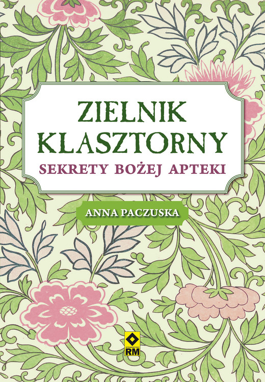 okładka Zielnik klasztorny ebook | epub, mobi | Anna Paczuska