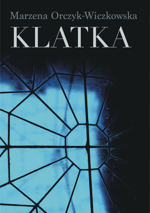 okładka Klatka ebook | epub, mobi | Marzena Orczyk-Wiczkowska