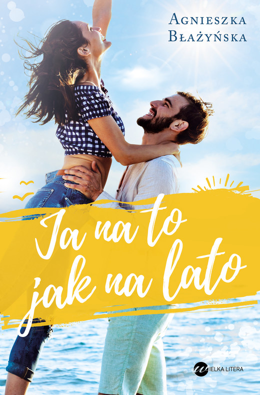 okładka Ja na to jak na lato ebook | epub, mobi | Agnieszka Błażyńska