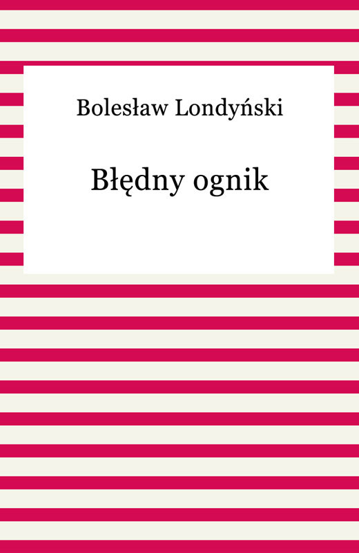 okładka Błędny ognik ebook | epub, mobi | Bolesław Londyński