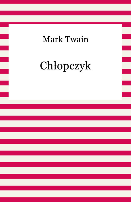 okładka Chłopczyk ebook | epub, mobi | Mark Twain