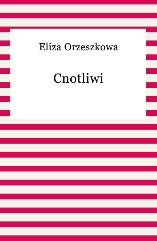okładka Cnotliwi ebook | epub, mobi | Eliza Orzeszkowa