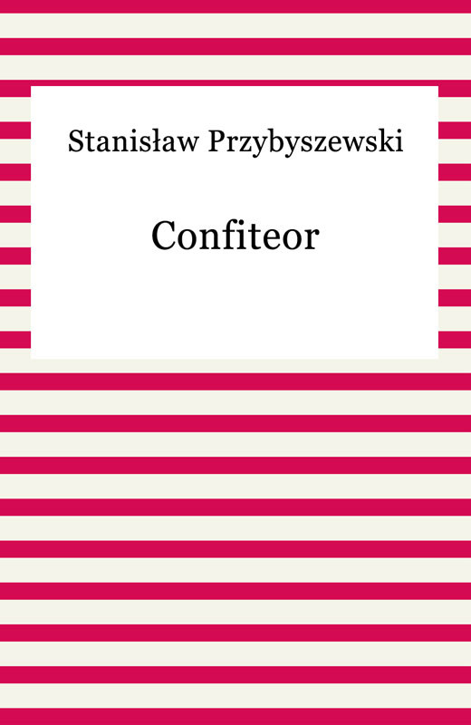okładka Confiteor ebook | epub, mobi | Stanisław Przybyszewski