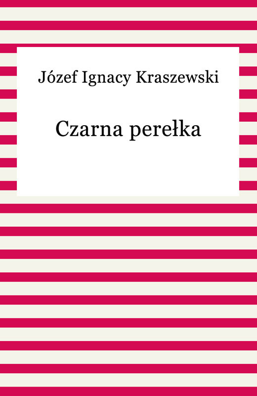 okładka Czarna perełka ebook | epub, mobi | Józef Ignacy Kraszewski