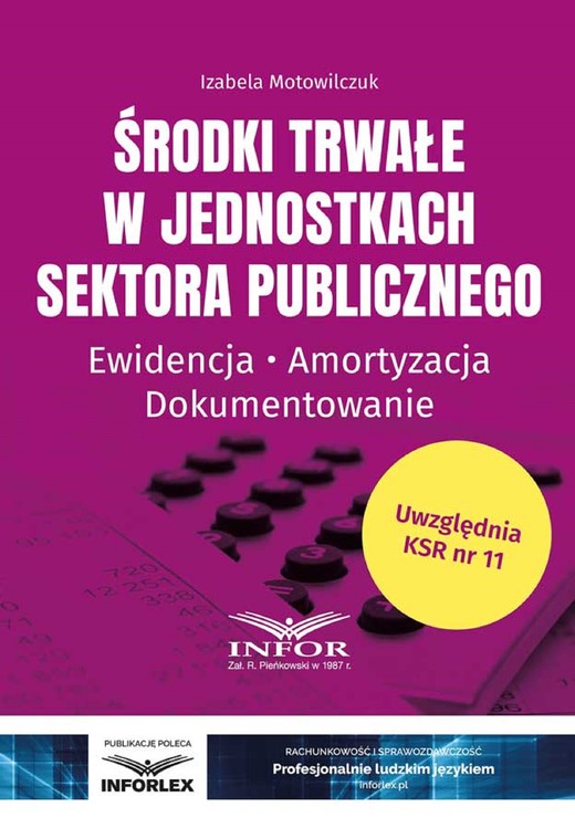 okładka Środki trwałe w jednostkach sektora publicznego ebook | pdf | Izabela Motowilczuk
