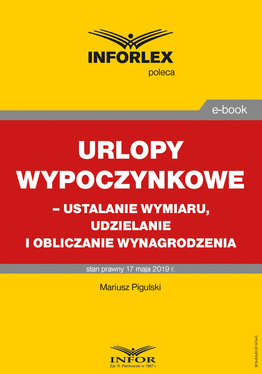 okładka Urlopy wypoczynkowe – ustalanie wymiaru, udzielanie i obliczanie wynagrodzenia ebook | pdf | Mariusz Pigulski