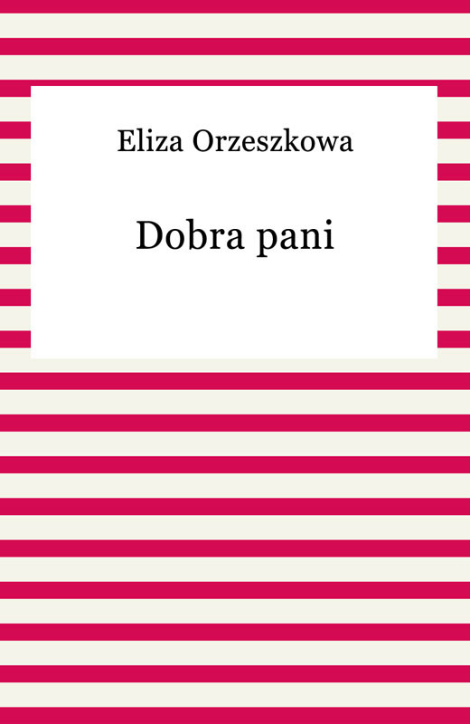 okładka Dobra pani ebook | epub, mobi | Eliza Orzeszkowa