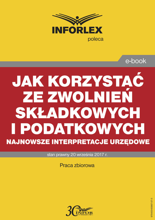 okładka Jak korzystać ze zwolnień składkowych i podatkowych – najnowsze interpretacje urzędowe ebook | pdf | Praca Zbiorowa