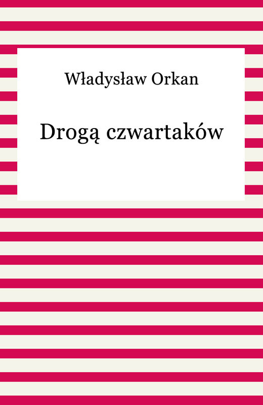 okładka Drogą czwartaków ebook | epub, mobi | Władysław Orkan