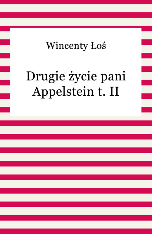 okładka Drugie życie pani Appelstein t. II ebook | epub, mobi | Wincenty Łoś