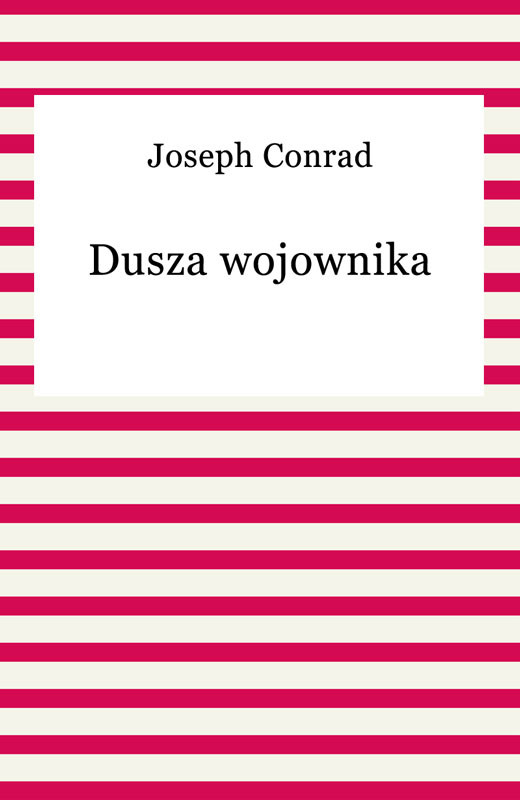 okładka Dusza wojownika ebook | epub, mobi | Joseph Conrad