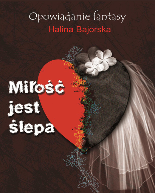 okładka Miłość jest ślepa ebook | epub, mobi | Halina Bajorska