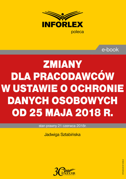 okładka Zmiany dla pracodawców w ustawie o ochronie danych osobowych od 25 maja 2018 r. ebook | pdf | Jadwiga Sztabińska