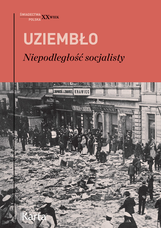 okładka Niepodległość socjalisty ebook | epub, mobi | Adam Uziembło