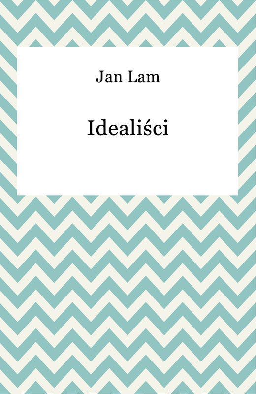 okładka Idealiści ebook | epub, mobi | Jan Lam
