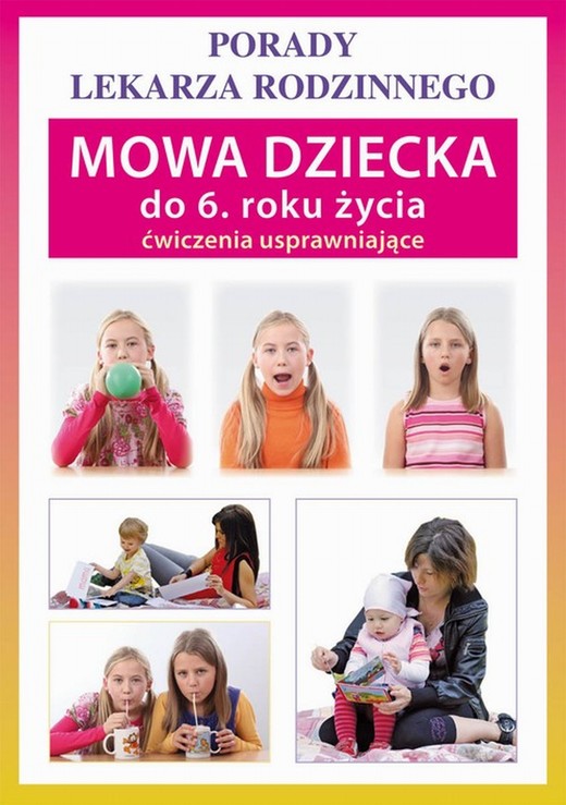 okładka Mowa dziecka do 6. roku życia. Ćwiczenia usprawniające ebook | pdf | Sylwia Szczepańska